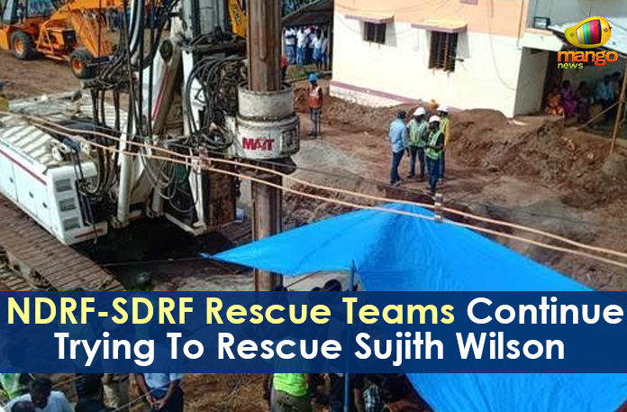 Mango News, Nadukattupatti, National Disaster Response Force, National News Headlines Today, national news updates 2019, NDRF-SDRF Rescue Teams, NDRF-SDRF Rescue Teams Continue Trying To Rescue Sujith Wilson, SDRF Rescue Teams Continue Trying To Rescue Sujith Wilson, State Disaster Response Force, Sujith Wilson who fell into a borewell, Tamil nadu, Tiruchirappalli district in Chennai