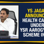 YS Jagan Announces Health Cards Under YSR Aarogyasri Scheme In AP Ap Political Live Updates 2019, AP Political News, AP Political Updates, AP Political Updates 2019, Health Cards Under YSR Aarogyasri Scheme, Health Cards Under YSR Aarogyasri Scheme In AP, Mango News, YS Jagan Announces Health Cards Under YSR Aarogyasri Scheme, YS Jagan Announces Health Cards Under YSR Aarogyasri Scheme In AP, YSR Aarogyasri Scheme, YSR Aarogyasri Scheme In AP