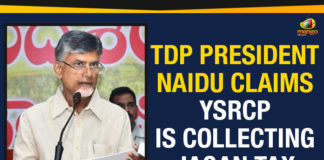 Ap Political Live Updates 2019, AP Political News, AP Political Updates, AP Political Updates 2019, chandrababu naidu, Chandrababu Naidu Claims YSRCP Is Collecting Jagan Tax, Mango News, Naidu Claims YSRCP Is Collecting Jagan Tax, TDP President Naidu Claims YSRCP Is Collecting Jagan Tax, the President of the Telugu Desam Party, Yuvajana Sramika Rythu Congress Party