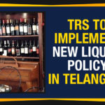 TRS To Implement New Liquor Policy In Telangana Mango News, New Liquor Policy, New Liquor Policy In Telangana, Political Updates 2019, Telangana, Telangana Breaking News, Telangana Government Announces New Liquor Policy, Telangana Govt Announces New Liquor Policy, Telangana Political Live Updates, Telangana Political Updates, Telangana Political Updates 2019, TRS To Implement New Liquor Policy, TRS To Implement New Liquor Policy In Telangana