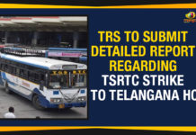 TRS To Submit Detailed Report Regarding TSRTC Strike To Telangana HC Joint Action Committee, Mango News, Political Updates 2019, Telangana, Telangana Breaking News, Telangana Political Live Updates, Telangana Political Updates, Telangana Political Updates 2019, TRS To Submit Detailed Report Regarding TSRTC Strike, TRS To Submit Detailed Report Regarding TSRTC Strike To Telangana HC, TSRTC Strike Latest News, TSRTC Strike Latest Updates