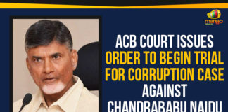 ACB Court Issues Order Corruption Case Against Chandrababu Naidu, ACB Court Issues Order To Begin Trial, ACB Court Issues Order To Begin Trial For Corruption, ACB Court Issues Order To Begin Trial For Corruption Case Against Chandrababu Naidu, Ap Political Live Updates 2019, AP Political News, AP Political Updates, AP Political Updates 2019, Case Against Chandrababu Naidu, Corruption Case Against Chandrababu Naidu, Mango News