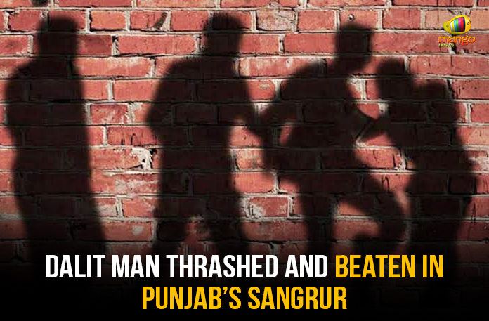Dalit Man Thrashed And Beaten, Dalit Man Thrashed And Beaten In Punjab, Dalit Man Thrashed And Beaten In Punjab’s Sangrur, Dalit Man Thrashed And Beaten In Sangrur, Latest Political Breaking News, Mango News, National News Headlines Today, national news updates 2019, National Political News 2019, Sections of the Indian Penal Code