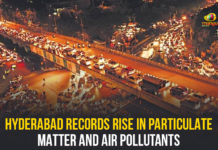 Hyderabad Records Rise In Particulate Matter And Air Pollutants Hyderabad Records Rise In Particulate Matter, Hyderabad Records Rise In Particulate Matter And Air Pollutants, increasing the air pollutants in Hyderabad, Mango News, Political Updates 2019, Telangana, Telangana Breaking News, Telangana Political Live Updates, Telangana Political Updates, Telangana Political Updates 2019, Telangana Pollution Control Board