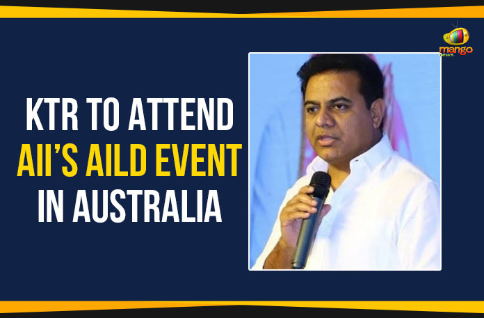 Australia-India Leadership Conference, KTR To Attend AII AILD Event In Australia, Mango News, Minister KTR Receives Special Invitation, Minister KTR To Attend AII AILD Event In Australia, Political Updates 2019, Telangana, Telangana Breaking News, Telangana Political Live Updates, Telangana Political Updates, Telangana Political Updates 2019