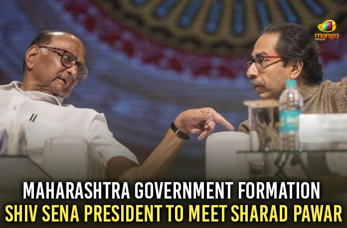 Latest Political Breaking News, Maharashtra government, Maharashtra Government Formation, Maharashtra Government Formation 2019, Mango News, National Democratic Alliance, National News Headlines Today, national news updates 2019, National Political News 2019, Nationalist Congress Party, Shiv Sena President To Meet Sharad Pawar