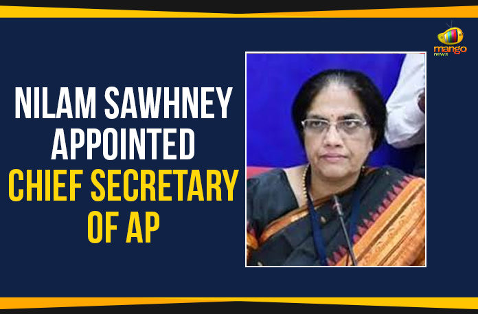 Ap Political Live Updates 2019, AP Political News, AP Political Updates, AP Political Updates 2019, Mango News, Ms. Sawhney replaced L.V. Subrahmanyam as the Chief Secretary, Nilam Sawhney Appointed As Chief Secretary Of AP, Nilam Sawhney Appointed Chief Secretary, Nilam Sawhney Appointed Chief Secretary Of AP, Secretary of the Central Vigilance Commission