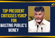 TDP President Criticises YSRCP For Wasting Public’s Money Ap Political Live Updates 2019, AP Political News, AP Political Updates, AP Political Updates 2019, Mango News, TDP President Criticises YCP, TDP President Criticises YSRCP, TDP President Criticises YSRCP For Wasting Public Money, TDP President Criticises YSRCP For Wasting Public’s Money