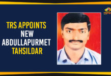 TRS Appoints New Abdullapurmet Tahsildar K. Venkat Reddy as the new Tahsildar of Abdullapurmet, Mango News, Political Updates 2019, Telangana, Telangana Breaking News, Telangana Political Live Updates, Telangana Political Updates, Telangana Political Updates 2019, TRS Appoints New Abdullapurmet Tahsildar, TRS Appoints New Tahsildar In Abdullapurmet