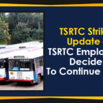 Mango News, Political Updates 2019, Telangana, Telangana Breaking News, Telangana Political Live Updates, Telangana Political Updates, Telangana Political Updates 2019, Telangana State Road Transport Corporation, TSRTC Employees Decide To Continue Strike, TSRTC Strike Latest Updates, TSRTC Strike Update, TSRTC Strike Update – TSRTC Employees Decide To Continue Strike
