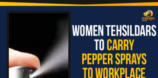 Women Tehsildars To Carry Pepper Sprays To Workplace Mango News, Political Updates 2019, Tehsildars To Carry Pepper Sprays To Workplace, Telangana, Telangana Breaking News, Telangana Political Live Updates, Telangana Political Updates, Telangana Political Updates 2019, Women Tehsildars To Carry Pepper Sprays, Women Tehsildars To Carry Pepper Sprays To Workplace