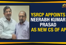 YSRCP Appoints Neerabh Kumar Prasad As New CS Of AP Ap Political Live Updates 2019, AP Political News, AP Political Updates, AP Political Updates 2019, Incharge CS Of AP, Mango News, Neerabh Kumar Prasad As New CS Of AP, Nirab Kumar Prasad, Nirab Kumar Prasad Appointed As Incharge CS Of AP, Nirab Kumar Prasad As Incharge CS Of AP, YSRCP Appoints Neerabh Kumar Prasad As New CS, YSRCP Appoints Neerabh Kumar Prasad As New CS Of AP