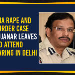 Commissioner of Cyberabad Police, Disha Case Investigation, Disha Rape And Murder Case, Hyderabad Encounter, Mango News, National Human Rights Commission, Political Updates 2019, Telangana, Telangana Breaking News, V.C. Sajjanar, VC Sajjanar Leaves To Attend SC Hearing In Delhi