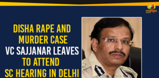 Commissioner of Cyberabad Police, Disha Case Investigation, Disha Rape And Murder Case, Hyderabad Encounter, Mango News, National Human Rights Commission, Political Updates 2019, Telangana, Telangana Breaking News, V.C. Sajjanar, VC Sajjanar Leaves To Attend SC Hearing In Delhi