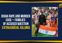 Disha Rape And Murder Case – Families Of Accused Question Extrajudicial Killings All 4 Accused Killed In Encounter, Cyberabad Metropolitan Police, DIsha Case Accusers, Disha Murder And Rape Case, Disha Rape And Murder Case, Encounter killings by police, Families Of Accused Question Extrajudicial Killings, Hyderabad rape case, Mango News, Telangana Breaking News