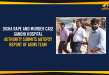 Disha Rape and Murder Case – Gandhi Hospital Authority Submits Autopsy Report of AIIMS Team