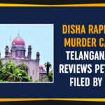 Cyberabad Police Commissioner, Disha Case Review Petition, Disha Rape And Murder Case, Disha Rape Case, Disha Rape Case Udpates, Gandhi Hospital Mortuary, Hyderabad Disha rape case, Mango News, Telangana Breaking News, Telangana High Court, V.C. Sajjanar