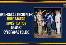 Hyderabad Encounter – NHRC Starts Investigation Against Cyberabad Police Disha Case Investigation, Disha Rape And Murder Case, Hyderabad Encounter, Mango News, National Human Rights Commission, NHRC Starts Investigation Against Cyberabad Police, Political Updates 2019, Telangana, Telangana Breaking News, Telangana Political Updates
