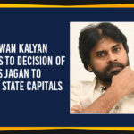 Amaravati, Andhra Pradesh 3 Capitals, AP CM YS Jagan, Ap Political Live Updates 2019, AP Political News, AP Political Updates, AP Political Updates 2019, AP Three Capitals, Chief Minister of Andhra Pradesh, CM YS Jagan 3 Capitals Decision, Kurnool, Mango News, pawan kalyan latest news, Pawan Kalyan On AP 3 Capitals, Three Capitals For AP, Visakhapatnam