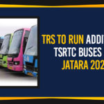 Mango News, Medaram Sammakka Saralamma Jatara, Medaram Sammakka Saralamma Jatara 2020, Political Updates 2019, Telangana, Telangana Breaking News, Telangana Political Live Updates, Telangana Political Updates, Telangana Political Updates 2019, TRS To Run Additional TSRTC Buses For Jatara 2020