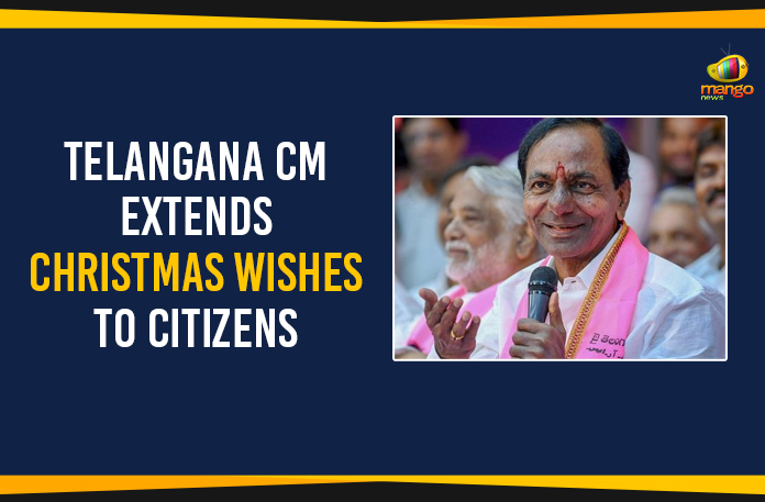 Telangana-CM-Extends-Christmas-Wishes-To-Citizens Telangana CM Extends Christmas Wishes To Citizens,Mango News, Political Updates 2019,Telangana Breaking News,Telangana Political Updates 2019,Telangana CM Extends Christmas Greetings,Telangana CM KCR Christmas Wishes To Citizens,KCR Christmas Wishes,Christmas 2019