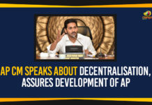 AP CM Speaks About Decentralisation, Assures Development Of AP