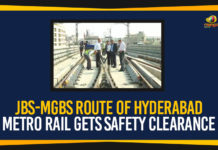 JBS-MGBS Route Of Hyderabad Metro Rail Gets Safety Clearance