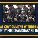 Central Government Withdraws NSG Security For Chandrababu Naidu