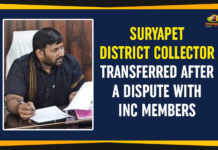 : Suryapet District Collector Transferred, Suryapet District Collector Transferred After Dispute,Suryapet Collector Amoy Kumar,Mango News,Latest Breaking News 2020,Suryapet Mayor Elections,Suryapet Collector Transferred,Suryapet Collector Latest News