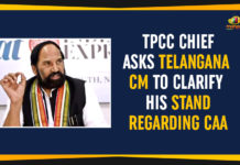 TPCC Chief Asks Telangana CM To Clarify His Stand Regarding CAA Citizenship (Amendment) Act, Citizenship Amendment Act 2019, Mango News, Political Updates 2020, Telangana Breaking News, telangana CM, Telangana Political Live Updates, Telangana Political Updates 2020, Telangana Pradesh Congress Committee, TPCC Chief