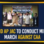 Citizenship Amendment Act 2019, JAC To Conduct Million March Against CAA, Mango News, Million March Against CAA, Political Updates 2020, Telangana, Telangana Breaking News, Telangana Political Live Updates, Telangana Political Updates, Telangana Political Updates 2020, TS And AP JAC