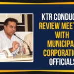 KTR, KTR Meeting With Municipal Commissioners, Telangana, Telangana Breaking News, Telangana IAS Officers, Telangana Minister kTR, Telangana Municipal Commissioners, Telangana Political Updates, Telangana Rashtra Samithi, TRS