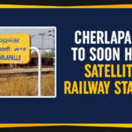 Cherlapally, Cherlapally Satellite Railway Station, Hyderabad, Kacheguda, KCR, kishan reddy, Piyush Goyal, Railway Minister of India, Satellite Railway Station, secunderabad, South Central Railway, Talasani Srinivas Yadav, Telangana