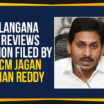 P CM Jagan Mohan Reddy, AP CM YS Jagan, AP CM YS Jagan Review Petition, Central Bureau Investigation, Chief Minister of Andhra Pradesh, Jagan case, Mango News, Telangana HC, Telangana High Court, YS Jagan CBI Case, YS Jagan Illicit Assets Case