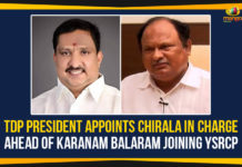 TDP President Appoints Chirala In Charge Ahead Of Karanam Balaram Joining YSRCP