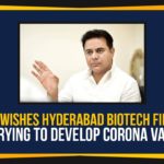 KTR Wishes Hyderabad Biotech Firms For Trying To Develop Corona Vaccine