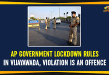 AP Government Lockdown Rules In Vijayawada, Violation Is An Offence