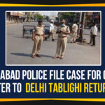 Hyderabad Police File Case For Giving Shelter To Delhi Tablighi Returnees Coronavirus, COVID-19, Delhi Markaz Coronavirus, Delhi Tablighi, Delhi Tablighi Returnees, Hyderabad Police, Hyderabad Police File Case Tablighi Returnees, Hyderabad Police filed case against Ikram Ali, India COVID 19 Cases, Markaz, Markaz in Delhi, President of the Telangana Tablighi Jamaat, Tablighi Jamaat, Tablighi Jamaat returnees, Tablighi Jamaat returnees from Delhi, Telangana Coronavirus, Telangana Coronavirus Deaths