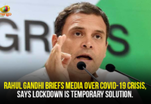 Rahul Gandhi Briefs Media Over COVID-19 Crisis, Says Lockdown Is Temporary Solution Coronavirus, Coronavirus cases in India, Coronavirus In India, Coronavirus India updates, Coronavirus live updates, Coronavirus news live updates, Coronavirus outbreak, Coronavirus Pandemic, COVID 19 Crisis, COVID-19, Mango News, rahul gandhi, Rahul Gandhi Briefs Media Over COVID-19 Crisis, rahul gandhi on coronavirus