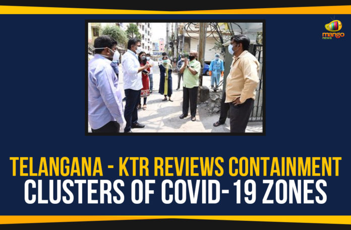 Telangana---KTR-Reviews-Containment-Clusters-Of-COVID-19-Zones Containment Clusters Of COVID-19 Zones, Corona Containment Zones, Coronavirus, Coronavirus Breaking News, coronavirus latest news, Coronavirus live updates, COVID-19, KTR Reviews Containment Clusters, KTR Visited Hyderabad Corona Containment Zones, Minister KTR, Telangana