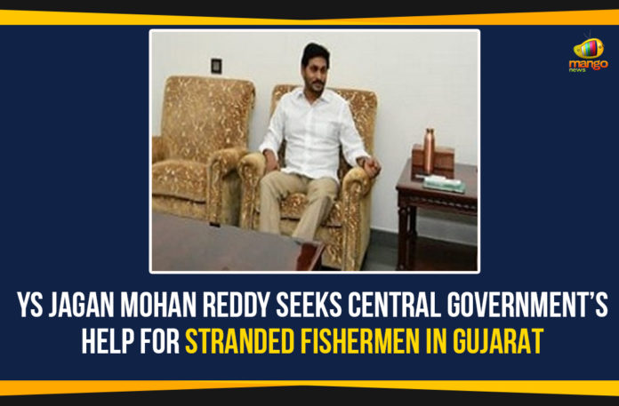 andhra pradesh, Andhra Pradesh fishermen stranded in Gujarat, AP CM YS Jagan, AP Fisherman, AP fishermen in Gujarat., Coronavirus Lockdown, Coronavirus Lockdown In India, Fisherman, Gujarat, Lockdown, Mango News, Nirmala Sitharaman, ys jagan mohan reddy, YS Jagan Mohan Reddy Seeks Central Government Help