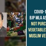 14th Asean India Summit in Vientiane, BJP MLA Asks To Not Purchase Vegetables From Muslim Vendors, BJP MLA Suresh Tiwari, Coronavirus, coronavirus india, coronavirus news, Coronavirus outbreak, Coronavirus Update, COVID 19 Cases, Muslim Vendors, Suresh Tiwari, Tablighi Jamaat, Tablighi Jamaat Congregation, Tablighi Jamaat incident, Tablighi Jamaat returnees, Uttar Pradesh BJP MLA Suresh Tiwari
