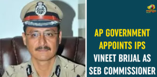 10 IPS officers posted in SEB, andhra pradesh, Andhra Pradesh Political News, AP, AP Government Appoints IPS Vineet Brijal, AP NEWS, Commissioner of Special Enforcement Bureau, IPS Vineet Brijal As SEB Commissioner, PS Vineet Brijal, Vineet Brijal