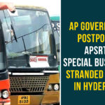 AP Government Postpones APSRTC Special Buses For Stranded People In Hyderabad andhra pradesh, AP government, AP Government Runs Special Buses, AP govt to issue e-passes, APSRTC, APSRTC Special Bus Services From Hyderabad to AP Postponed, Corona Lockdown, Coronavirus, Coronavirus Lockdown, Hyderabad, hyderabad to ap buses, Hyderabad to AP Buses Postponed, Lockdown Normalcy, PSRTC To Run Buses From May 16