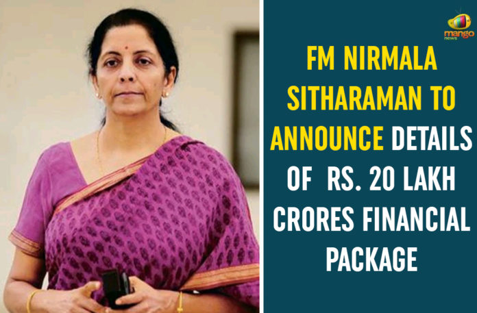 20 lakh crore package, Covid relief package, Finance Minister Nirmala Sitharaman, FM Nirmala Sitharaman, FM Sitharaman share details of Rs 20 lakh crore, Nirmala Sitharaman, Nirmala Sitharaman press conference today, Prime Minister Narendra Modi, Rs 20 lakh crore economic package