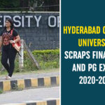 Hyderabad Central University Scraps Final Year And PG Exams 2020-2021 Final Year And PG Exams 2020-2021, Hyderabad Central University, Hyderabad Central University Exams, Hyderabad Central University Scraps Final Year And PG Exams, Hyderabad University, Hyderabad University Admission 2020, Telangana Exams, Telangana Exams 2020, University Of Hyderabad Admission 2020, UoH Admission 2020