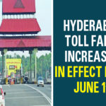 Hyderabad Toll Fares Increases, In Effect From June 1st Hyderabad, hyderabad news, Hyderabad Toll Fares Increases, Rajiv Rahadari Toll Charges hiked, Toll Charges Hike, Toll Charges on Rajiv Rahadari Hiked, Toll fee hiked, Toll fee hiked by NHAI, Tolls and Taxes, Tolls on Rajiv Rahadari hiked