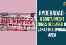 Hyderabad – 8 Containment Zones Declared In Vanasthalipuram Area