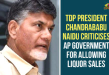 TDP President Chandrababu Naidu Criticises AP Government For Allowing Liquor Sales AP Lockdown Relaxations, Chandrababu Comments over Queue Lines in front of Liquor shops, Chandrababu Naidu, liquor shops, Liquor Shops In AP, Liquor Shops In AP to be Open from Today, Liquor Shops open, Liquor Shops Open In AP, Queue Lines in front of Liquor shops in AP, TDP Chief Chandrababu, TDP Chief Chandrababu Naidu