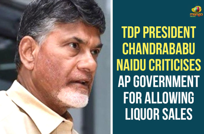 AP Lockdown Relaxations, Chandrababu Comments over Queue Lines in front of Liquor shops, Chandrababu Naidu, liquor shops, Liquor Shops In AP, Liquor Shops In AP to be Open from Today, Liquor Shops open, Liquor Shops Open In AP, Queue Lines in front of Liquor shops in AP, TDP Chief Chandrababu, TDP Chief Chandrababu Naidu